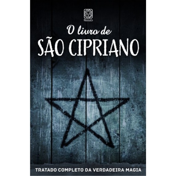 São Cipriano - Tratado Completo Da Verdadeira Magia